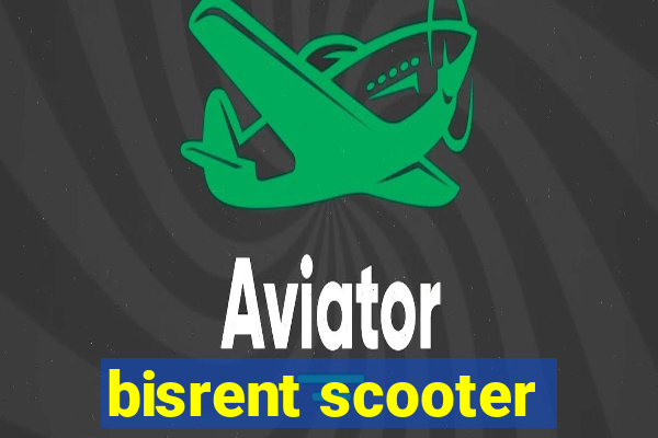 bisrent scooter